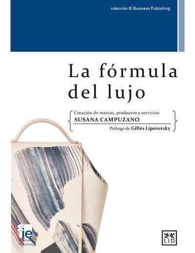 La fórmula del lujo: creación de marcas, productos y servicios