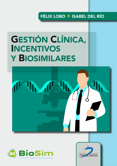 Gestión clínica, incentivos y biosimilares