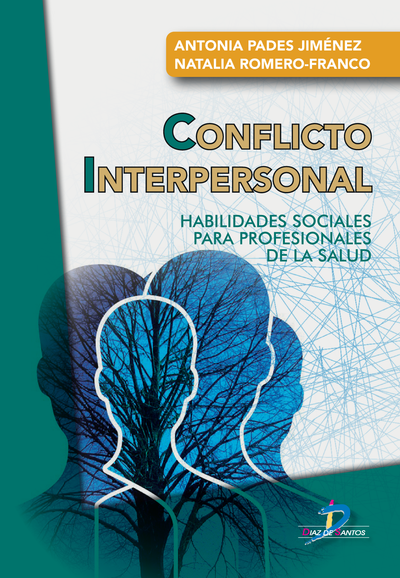 Conflicto interpersonal. Habilidades sociales para profesionales de la salud