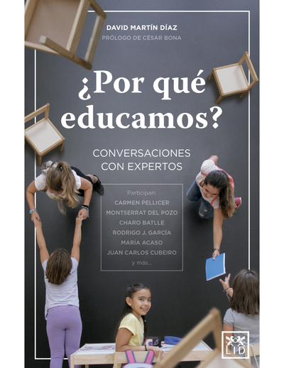 ¿Por qué educamos?: conversaciones con expertos
