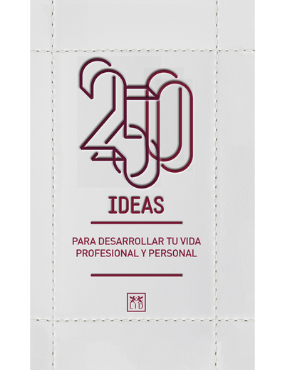 250 ideas para desarrollar tu vida profesional y personal: para desarrollar tu vida profesional y personal