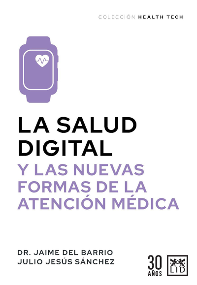 La salud digital y las nuevas formas de la atención médica