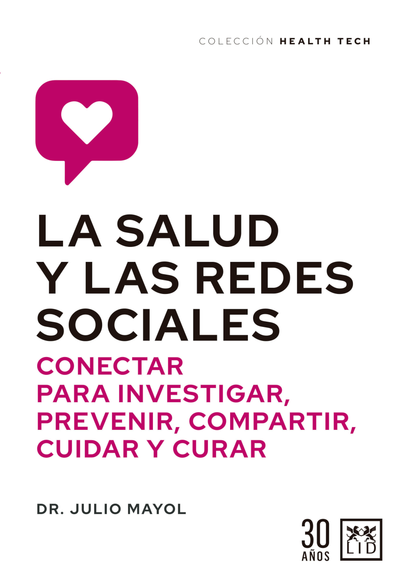La salud y las redes sociales: conectar para investigar, prevenir, compartir, cuidar y curar