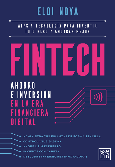 Fintech: ahorro e inversión en la era financiera digital