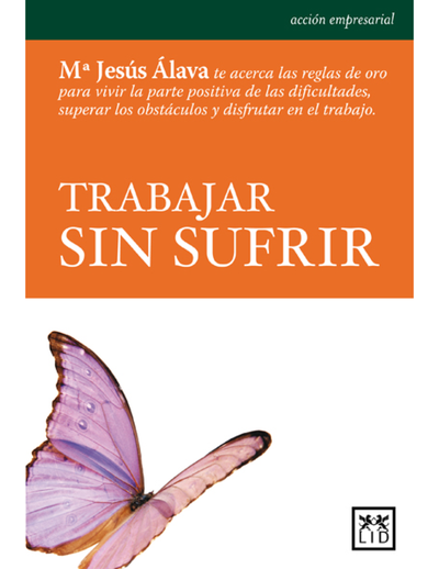 Trabajar sin sufrir