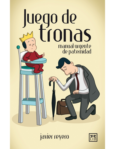 Juego de tronas: manual urgente de paternidad