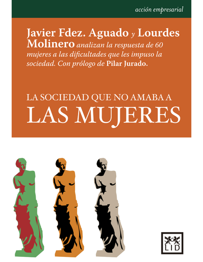 La sociedad que no amaba a las mujeres