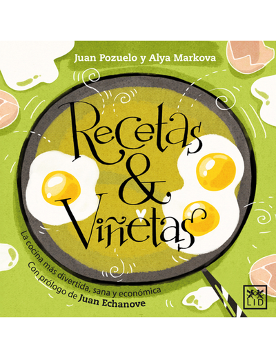 Recetas y viñetas: la cocina más divertida, sana y económica