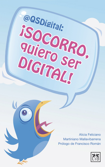 @QSDigital: ¡Socorro, quiero ser digital!