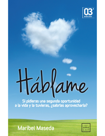 Háblame: si pidieras una segunda oportunidad a la vida y la tuvieras, ¿sabrías aprovecharla?