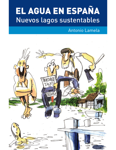 El agua en España: nuevos lagos sustentables