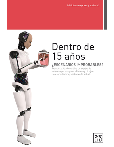 Dentro de 15 años: ¿Escenarios improbables?