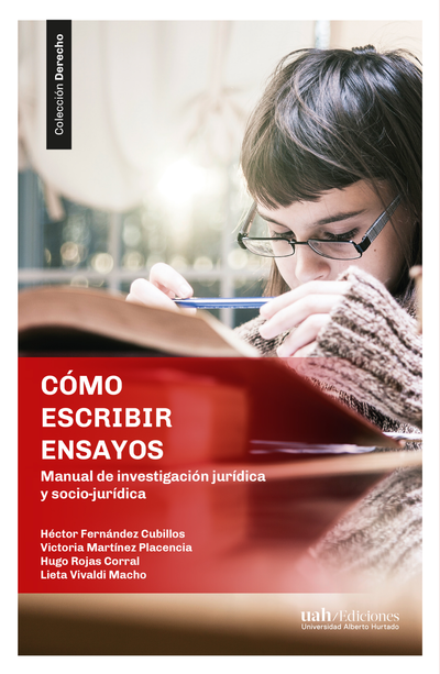 Cómo escribir ensayos. Manual de investigación jurídica y socio-jurídica