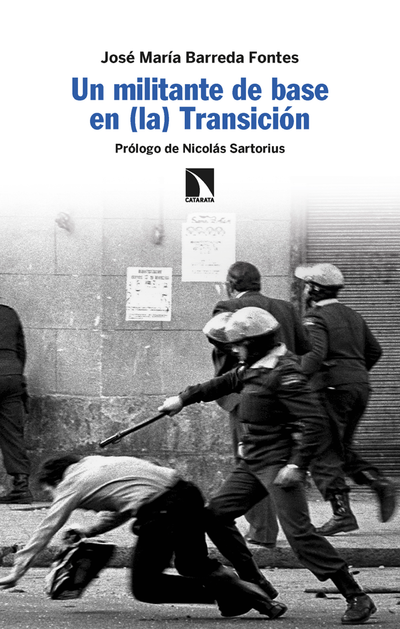 Un militante de base en (la) transición: (La socialdemocracia y nosotros que la despreciamos tanto)