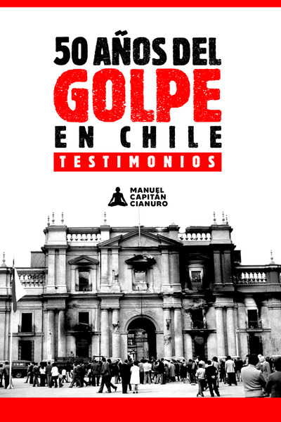 50 años del Golpe en Chile: testimonios