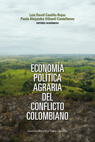 Economía política agraria del conflicto colombiano