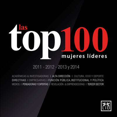 Las top 100 mujeres líderes: 2011, 2012, 2013 y 2014