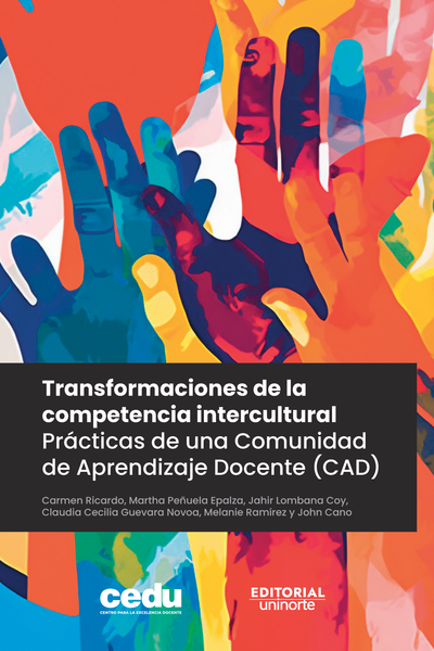 Transformaciones de la competencia intercultural: prácticas de una Comunidad de Aprendizaje Docente (CAD)