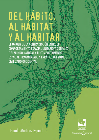 Del hábito, al hábitat y al habitar