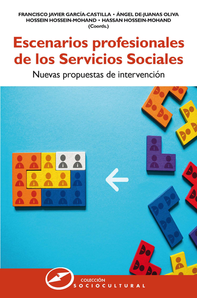 Escenarios profesionales de los servicios sociales: nuevas propuestas de intervención