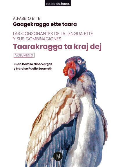 Alfabeto Ette Gaagekragga ette taara. Las consonantes de la lengua ette y sus combinaciones. Taarakragga ta kraj dej. Volumen 3