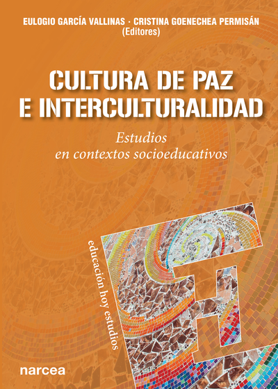 Cultura de paz e interculturalildad: estudios en contextos socioeducativos