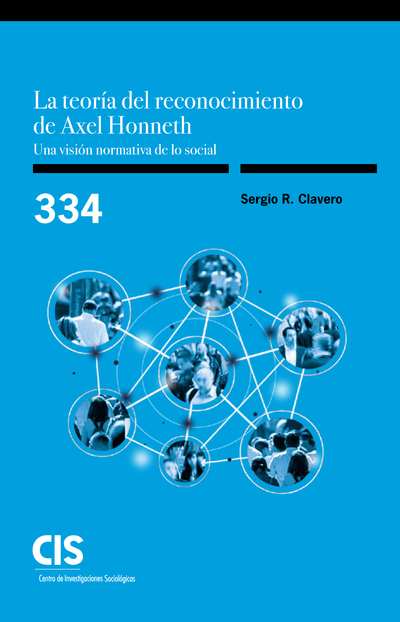 La teorÃa del reconocimiento de Axel Honneth: una visión normativa de lo social