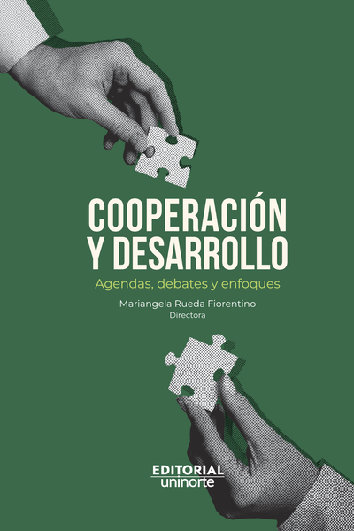 Cooperación y desarrollo: agendas, debates y enfoques