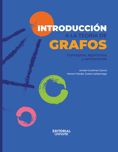 Introducción a la teoría de grafos: conceptos, algoritmos y aplicaciones