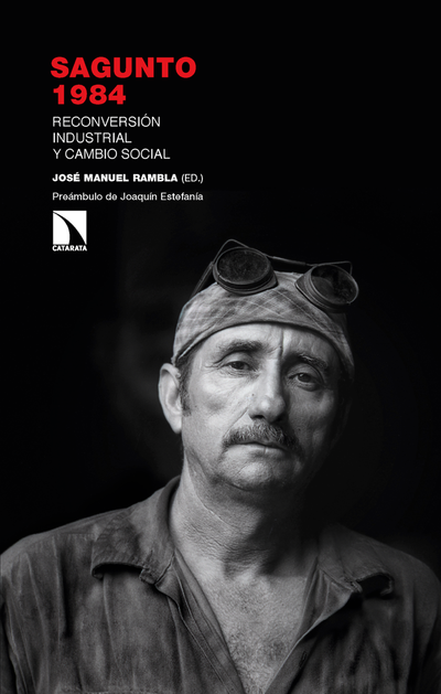 Sagunto 1984: reconversión industrial y cambio social