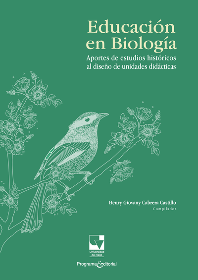 Educación en Biología. Aportes de estudios históricos al diseño de unidades didácticas