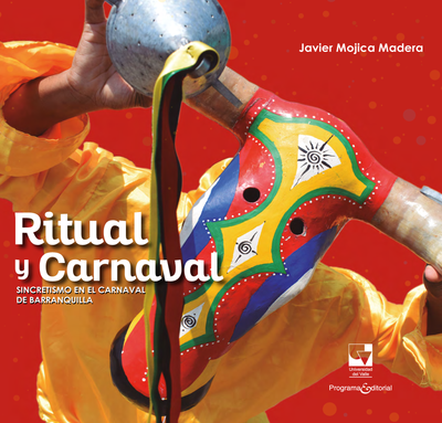 Ritual y carnaval: sincretismo en el carnaval de Barranquilla
