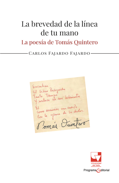 La brevedad de la línea de tu mano. La poesía de Tomás Quintero
