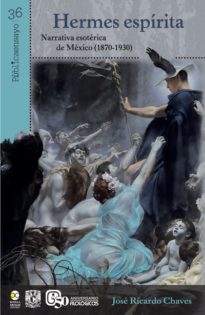 Hermes espírita: narración esotérica de México (1870-1930)