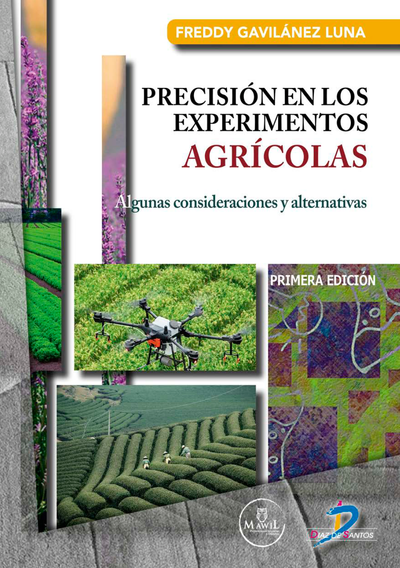 Precisión en los experimentos agrícolas: algunas consideraciones y alternativas