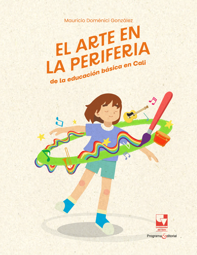 El arte en la periferia de la educación básica en Cali