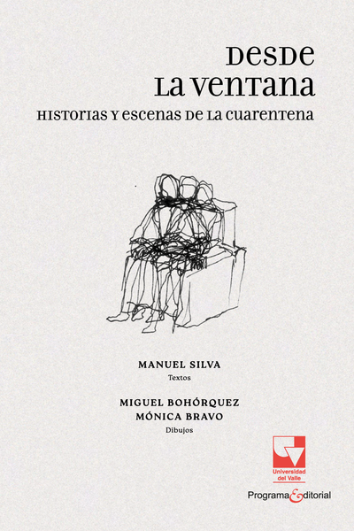 Desde la ventana. Historias y escenas de la cuarentena