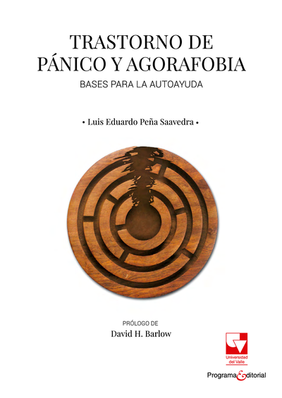 Trastorno de pánico y agorafobia. Bases para la autoayuda