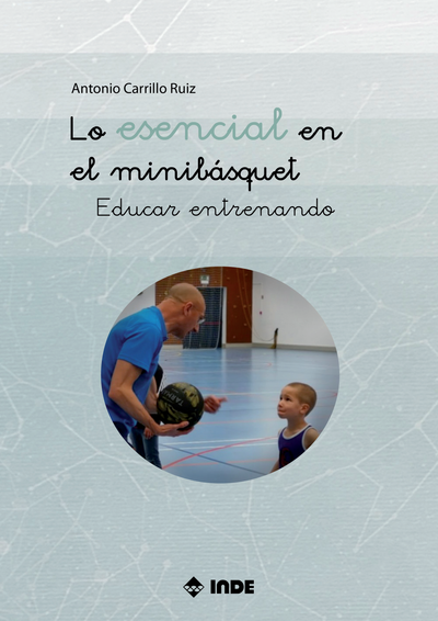 Lo esencial en el minibásquet: educar entrenando