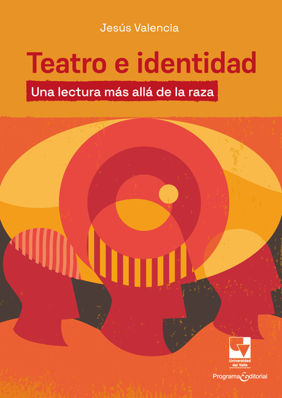 Teatro e identidad: una lectura más allá de la raza