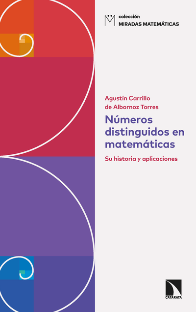 Números distinguidos en matemáticas: su historia y aplicaciones