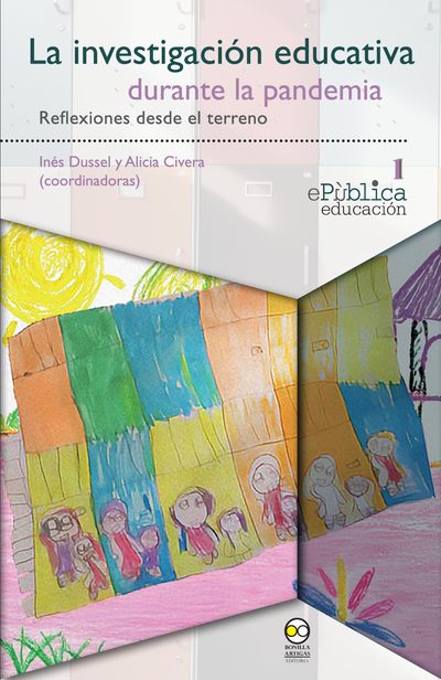 La investigación educativa durante la pandemia. Reflexiones desde el terreno