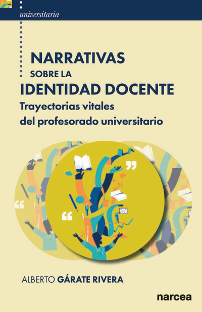 Narrativas sobre la identidad docente: trayectorias vitales del profesorado universitario