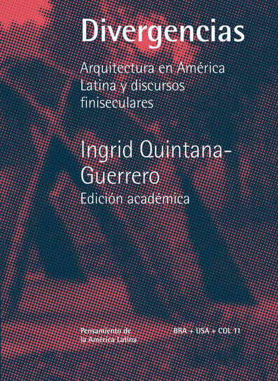 Divergencias Arquitectura en América Latina y discursos finiseculares