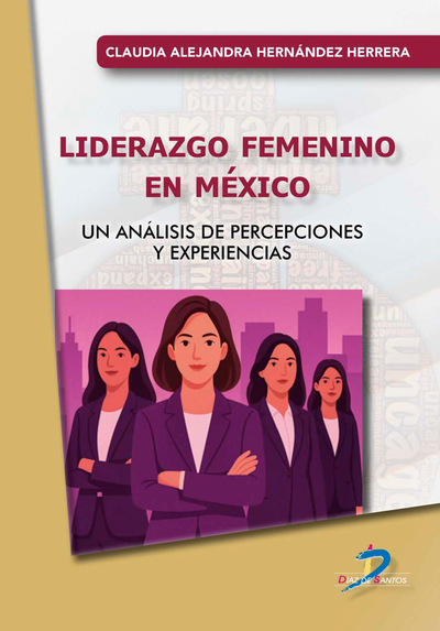 Liderazgo femenino en México: un análisis de percepciones y experiencias