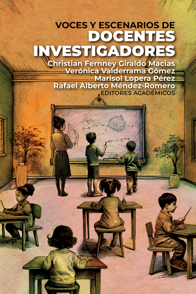 Voces y escenarios de docentes investigadores