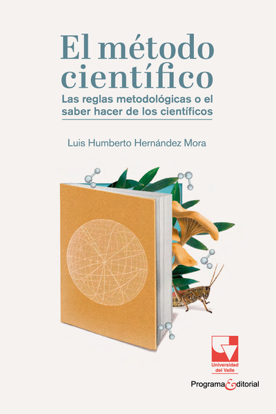 El método científico: reglas metodológicas o el saber hacer de los científicos