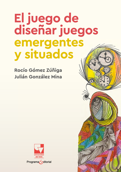 El juego de diseñar juegos emergentes y situados