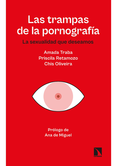 Las trampas de la pornografía: la sexualidad que deseamos