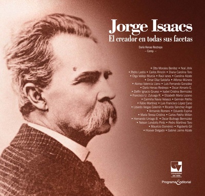 Jorge Isaacs: el creador en todas sus facetas